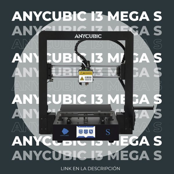 Reseña de Anycubic I3 MEGA S