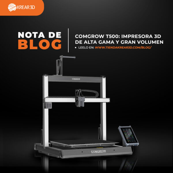 COMGROW T500: IMPRESORA 3D DE ALTA GAMA Y GRAN VOLUMEN