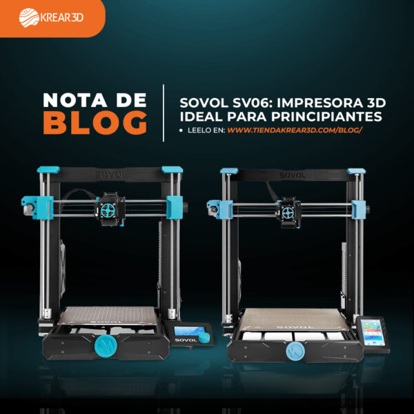 SOVOL SV06: IMPRESORA 3D IDEAL PARA PRINCIPIANTES
