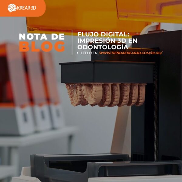 Flujo digital: impresión 3D en odontología