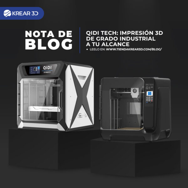 Qidi Tech: Impresión 3D de grado industrial a tu alcance