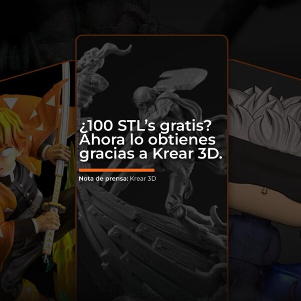 ¿100 STL’s gratis? Ahora lo obtienes gracias a Krear 3D